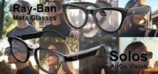 النظارات الذكية الحقيقية لا تزال بدون وظيفة الواقع المعزز والمختلط XR - Ray-Ban Meta Glasses وSolos AirGo V (Vision)