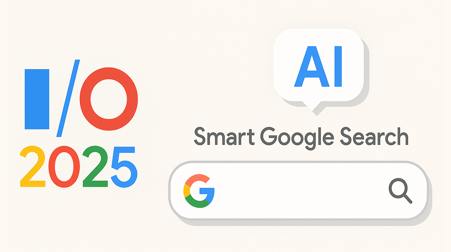 Google I/O 2025: O gigante da pesquisa muda para o modo AI &#39;Smart Google Search&#39; - uma reinvenção completa da pesquisa